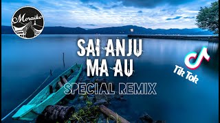 Sai Anju Ma Au SPECIAL REMIX 2020 Moraiko Remix