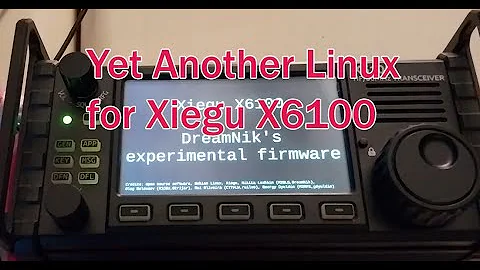 [Ham] Yet Another Linux Firmware for Xiegu X6100 (Not for everybody)