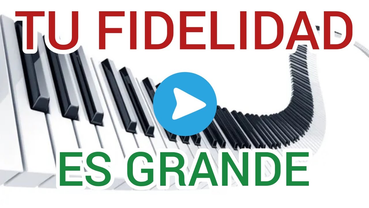Tu Fidelidad tutorial piano / Marcos Witt - YouTube