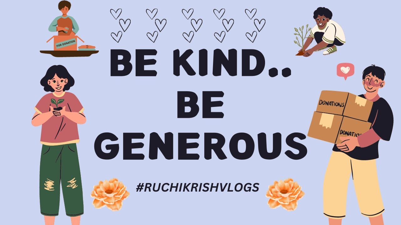 Be Kind & Be Generous / Generosity Builds Wealth / GENEROSITY