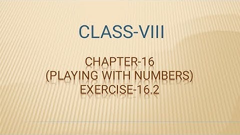 Ncert maths class-8 Chapter-16(Playing with numbers) exercise-16.2