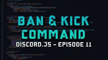 How To Make A Discord Bot - Ban & Kick Command Discord.js 2021