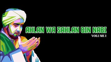AHLAN WA SAHLAN BIN NABI - Habib Syech Bin Abdul Qodir Assegaf ( Vol 1 )
