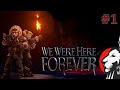 Кекс и Гудок в We Were Here Forever #1