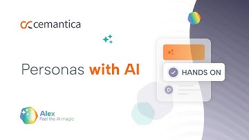 Cemantica Hands on: Personas with AI