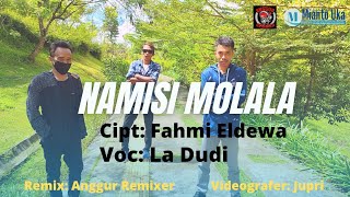 Namisi Molala - (Offisial Musik Video) | Lagu Buton | Pio-pio
