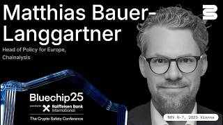 Bluechip25 | Matthias Bauer-Langgartner, Head of Policy for Europe at @Chainalysis