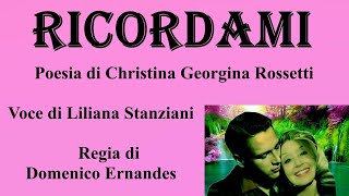 RICORDAMI - Poesia di Christina G. Rossetti - Voce di Liliana Stanziani - Regia di Domenico Ernandes by Ernandes Domenico 96 views 4 weeks ago 2 minutes, 43 seconds