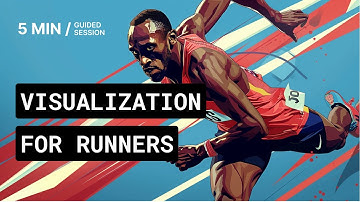 Running Visualization | Race & Practice Visualization for Runners: Prepare to Perform at Your Best