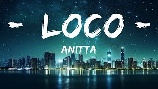 Anitta - Loco (Letra/Lyrics) |Top Version