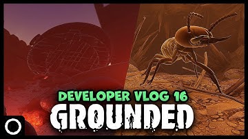 Grounded Developer Vlog 16 - Into the Wood Update