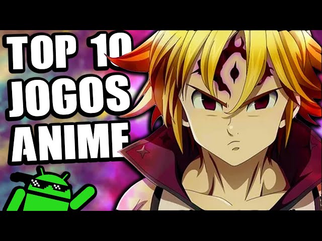 Os 10 melhores jogos de anime para Android que você deve jogar – tudo de  anime