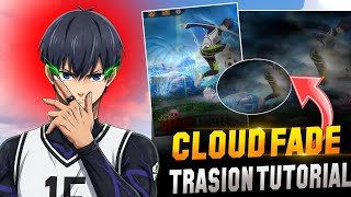 @CampJodff VIRAL CLOUD FADE TRANSTION ANIMATION TUTORIAL📈PGLDRKRAI NEW VIDEO EDITING TUTORIAL 💯👍