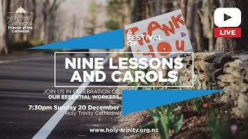 A Festival of Nine Lessons and Carols LIVE - Sunday 20  December 2020