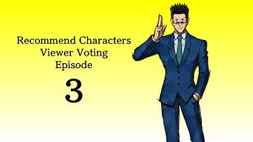 Recommend Characters Viewer Voting Episode 3
