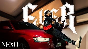 NEXO - EVER (Official Music Video) Rap Song
