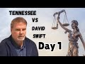 Day 1 - Tennessee vs. David Swift - Karen Swift Murder Trial