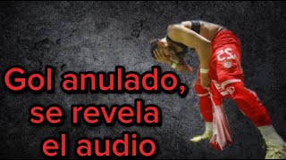 SE REVELA AUDIO DEL VAR GOL ANULADO DE ALEXIS VEGA TOLUCA VS CHIVAS