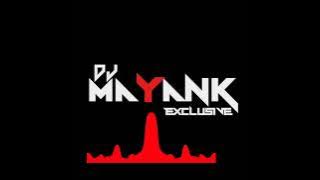 brekup party EDM Remix DJ MAYANK EXCLUSIVE BILASPUR