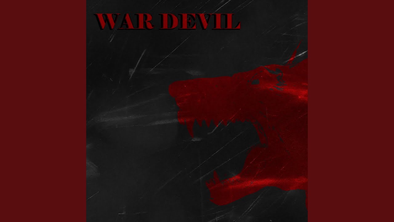 Watch war devil on YouTube Watch war devil on YouTube