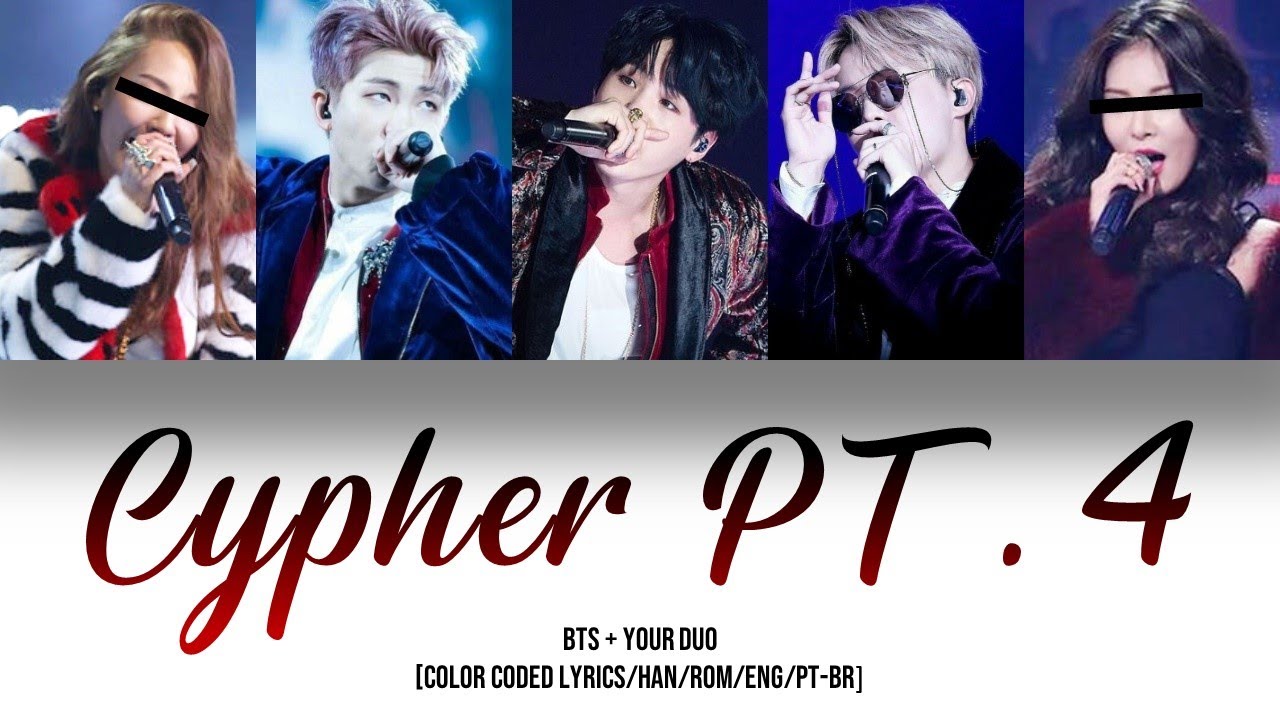 BTS (방탄소년단) + Your Duo – BTS Cypher PT. 4 [Color Coded Lyrics/Han/Rom/Eng/PT-BR]