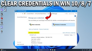 How To Clear All Credentials from Credential Manager in Windows 10/8/7 - Easy Fix