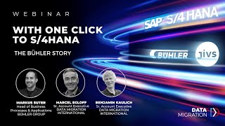 WITH ONE CLICK TO S/4HANA: The Bühler Story screenshot 4