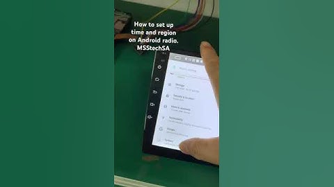 How to set up Android radio time and region