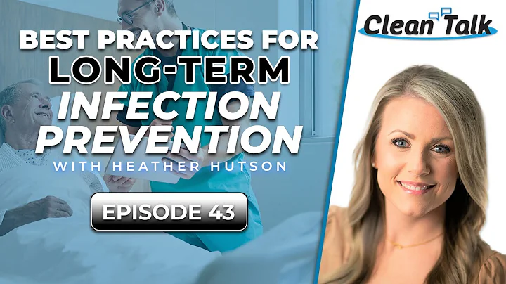Clean Talk | EP 43 | Best Practices for Long-Term ...