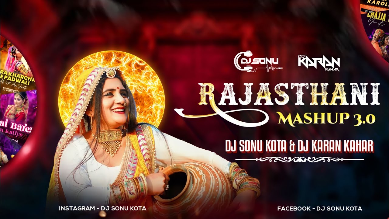 Rajasthani Mashup 3.0 Dj Sonu Kota X Dj Karan Kahar
