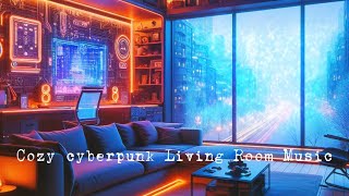 Cozy Cyberpunk Living room Relaxing Ambient Music by Future Essence - Experiential Sci-Fi Ambient Music 2,659 views 2 months ago 1 hour