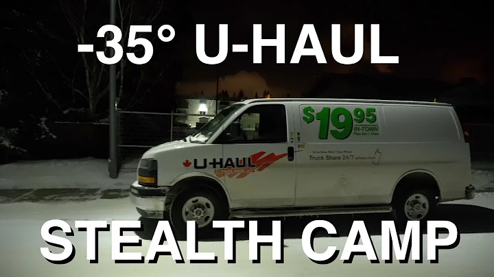 U-Haul Stealth Camping In -35 Degrees