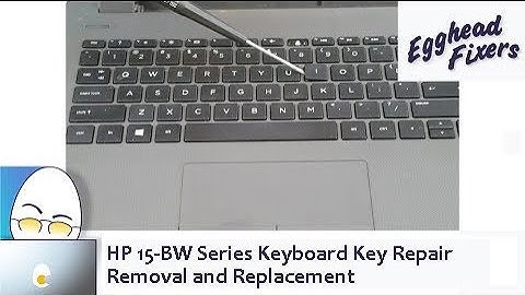 HP 15-BW Series Keyboard Key Repair - Removal and Replacement