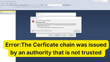 Fix Error: The Cerficate chain was issued by an authority that is not trusted