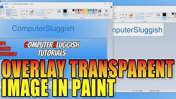 Put One Image On Top Of Another In Microsoft Paint Windows 10 PC Tutorial | Overlay Transparent Pics