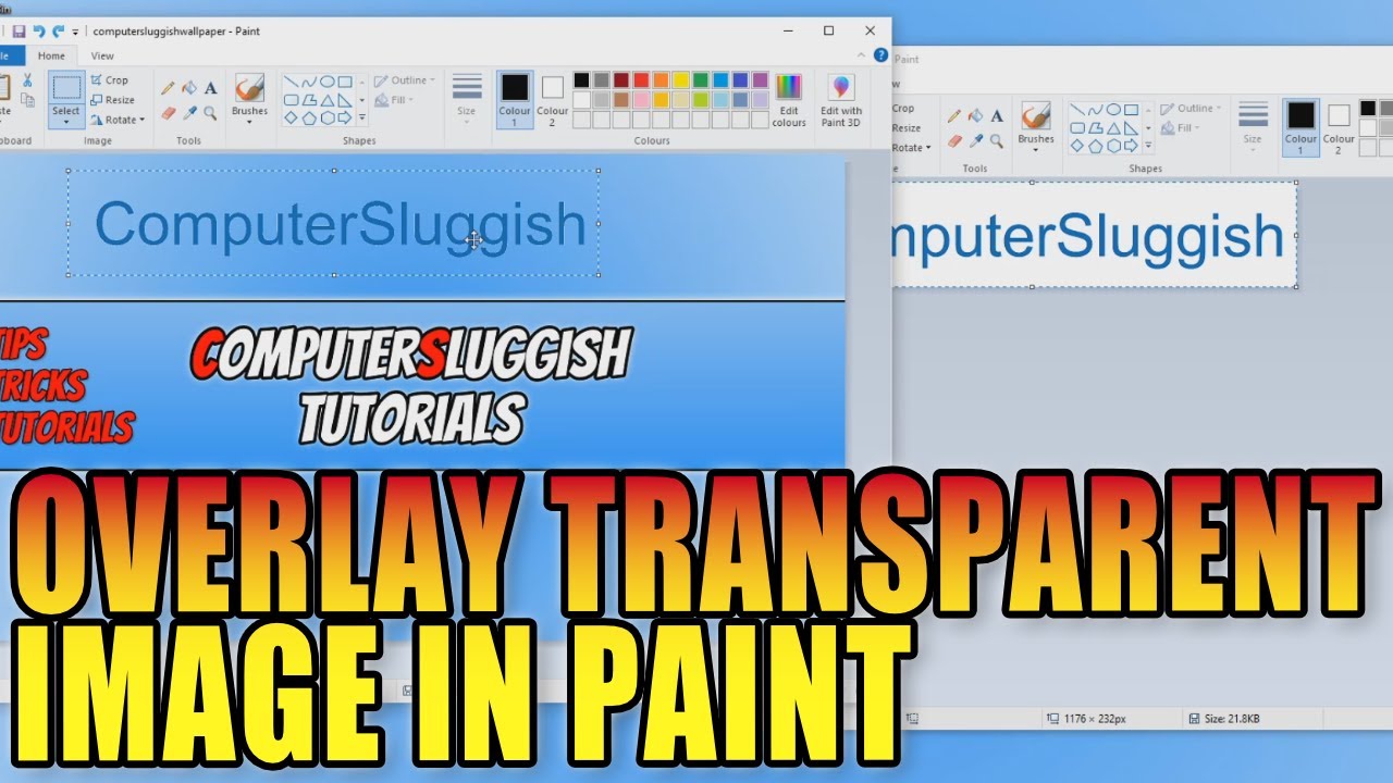 Put One Image On Top Of Another In Microsoft Paint Windows 10 PC Tutorial | Overlay Transparent Pics