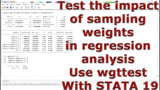 Test the impact of sampling weights in regression analysis Use wgttest With STATA 19