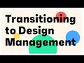Starting your career as a Design Manager