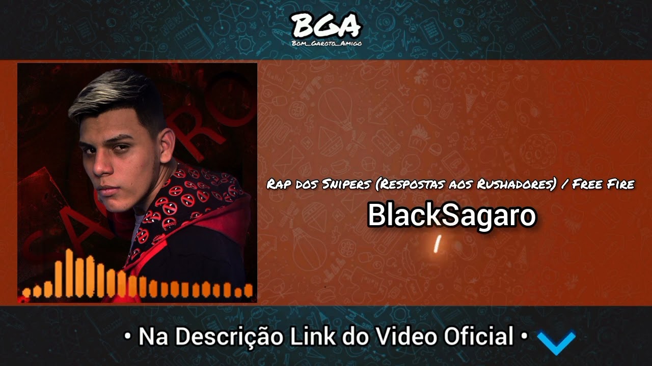 BlackSagaro - Rap dos Snipers (Respostas aos Rushadores) / Free Fire