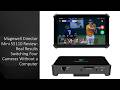Magewell Director Mini 55110 Review: Real Results Switching Four Cameras Without a Computer