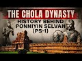 History of chola dynasty  ancient indian history  ponniyin selvan