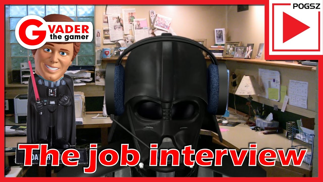 G-Vader the evil gamer "The job interview" Time for career change?