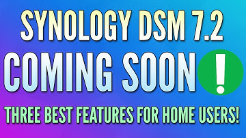 Three BEST DSM 7.2 Features for Home Users!