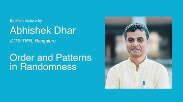 Order and patterns in randomness by Abhishek Dhar