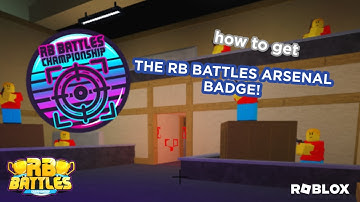 how to get the arsenal rb battles badge! (roblox arsenal)
