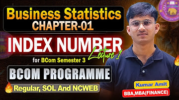 Chap 1 Business Statistics 2025 | Index Numbers Class 1 | BCom Sem 3 DU Regular/SOL/NCWEB