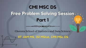 CMI MSC DS | Free Problem Solving Session | Discussion Part 1 | Cheenta