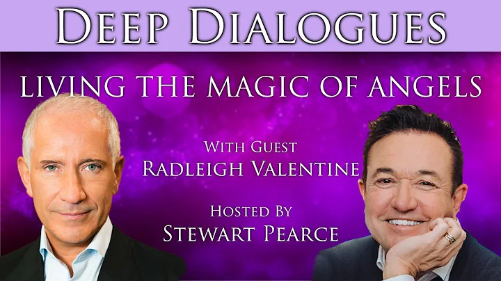 "LIVING THE MAGIC OF ANGELS" with RADLEIGH VALENTI...