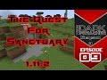 The Quest For Sanctuary - Modded Minecraft 1.11.2 LP - S03 Ep9