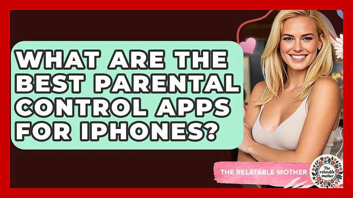 What Are The Best Parental Control Apps For IPhones? - The Relatable Mother